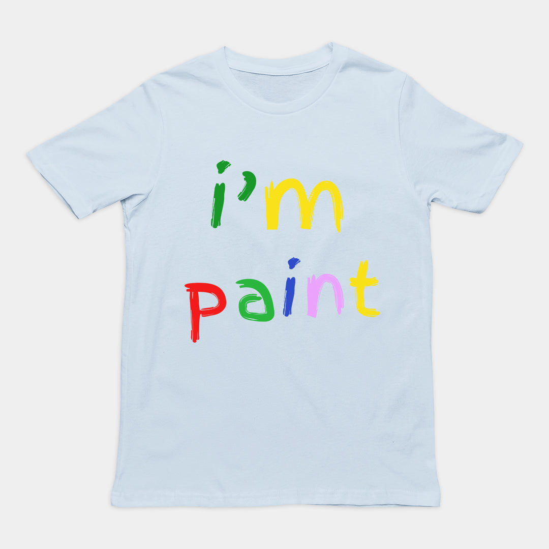 I'm paint T-Shirt