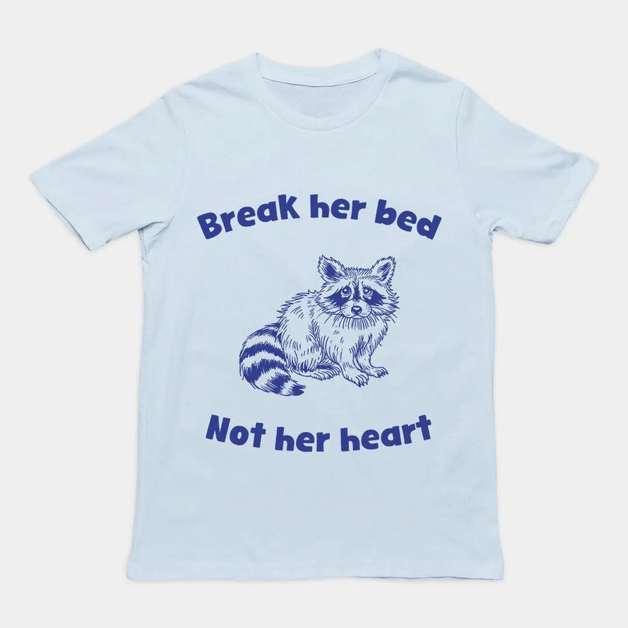 Break Her Bed Not Her Heart t-shirt - Orbital Clothing