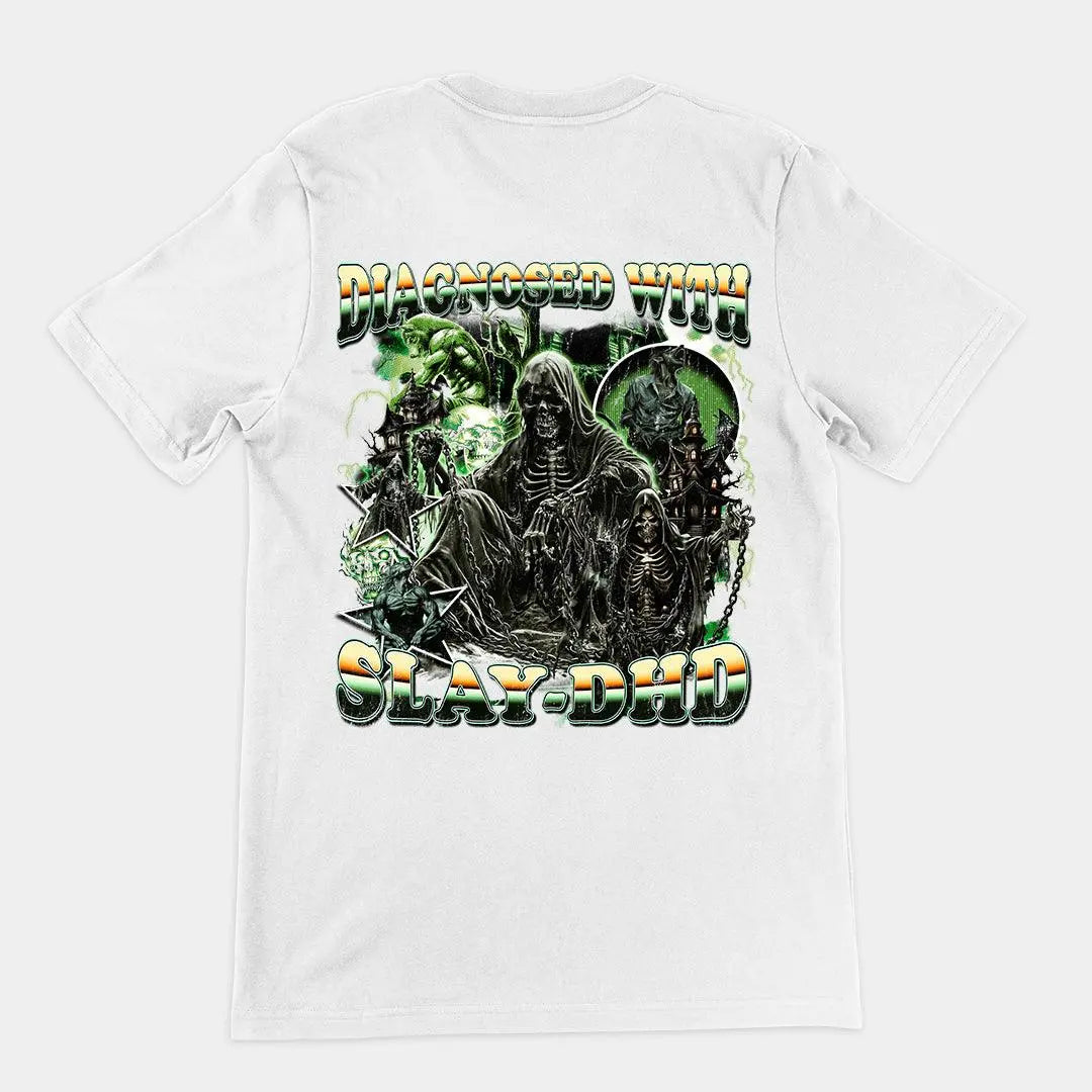 Diagnosed with Slay-DHD t-shirt (backprint) - Orbital Clothing