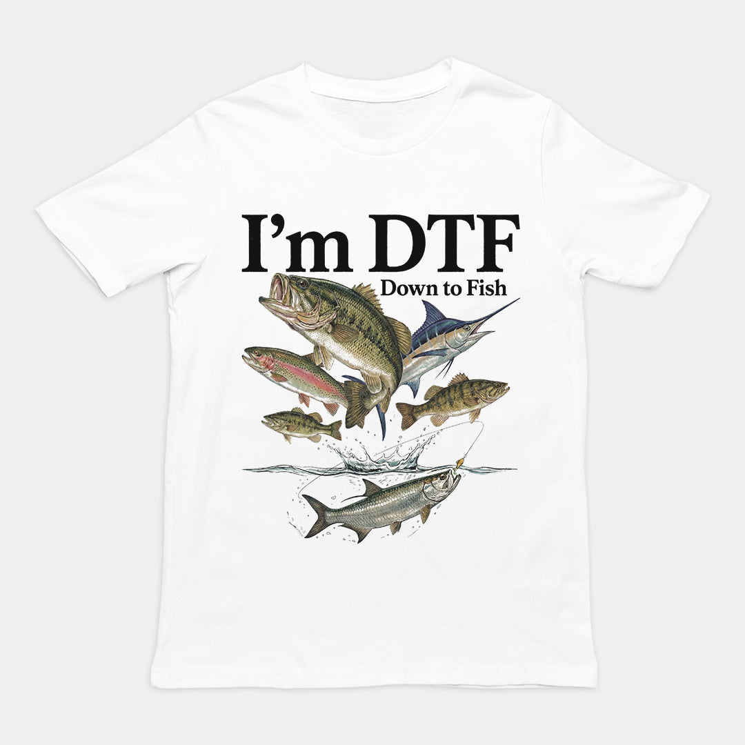 I'm DTF (down to fish) T-Shirt Orbital Clothing