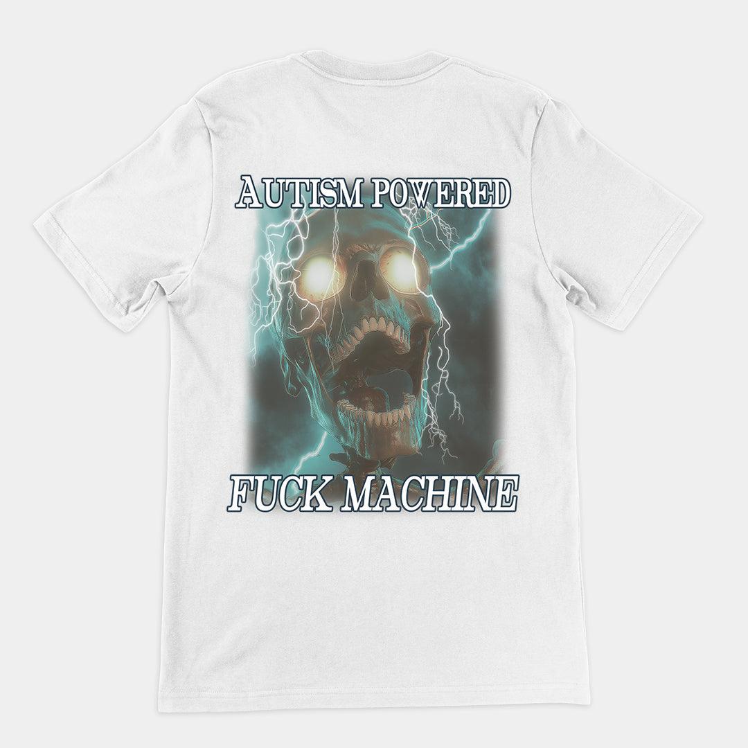 Autism Powered Fuck Machine t-shirt (backprint) - Orbital Clothing