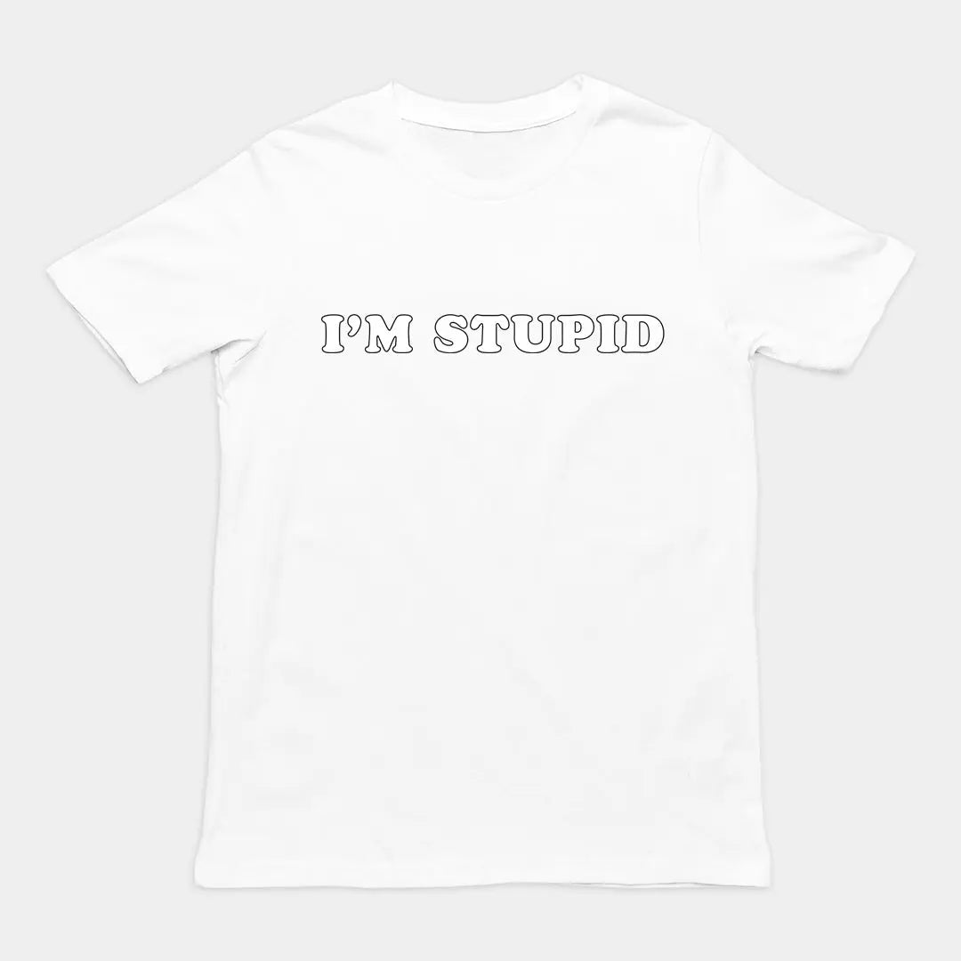 I'm stupid T-Shirt Orbital Clothing