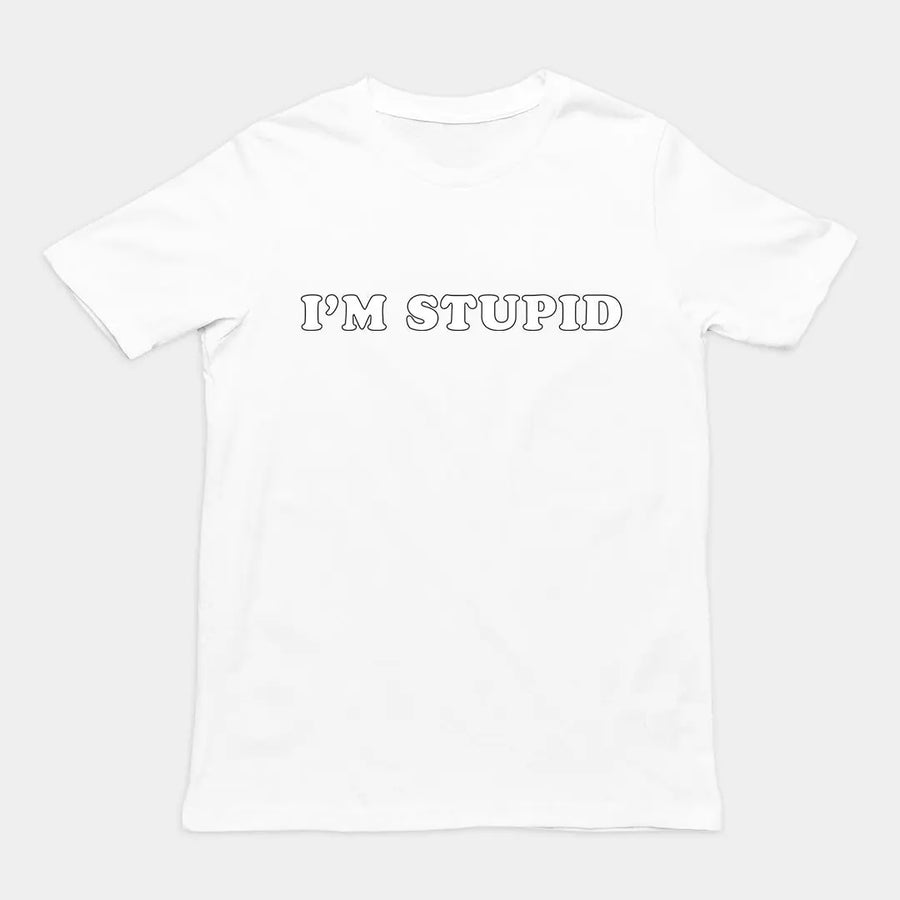 I'm stupid T-Shirt Orbital Clothing