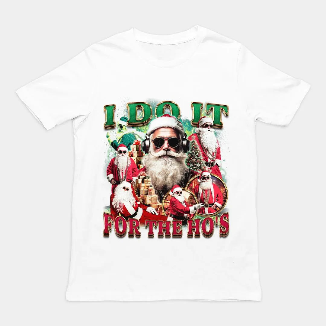 I do it for the Ho's T-Shirt - Orbital Clothing