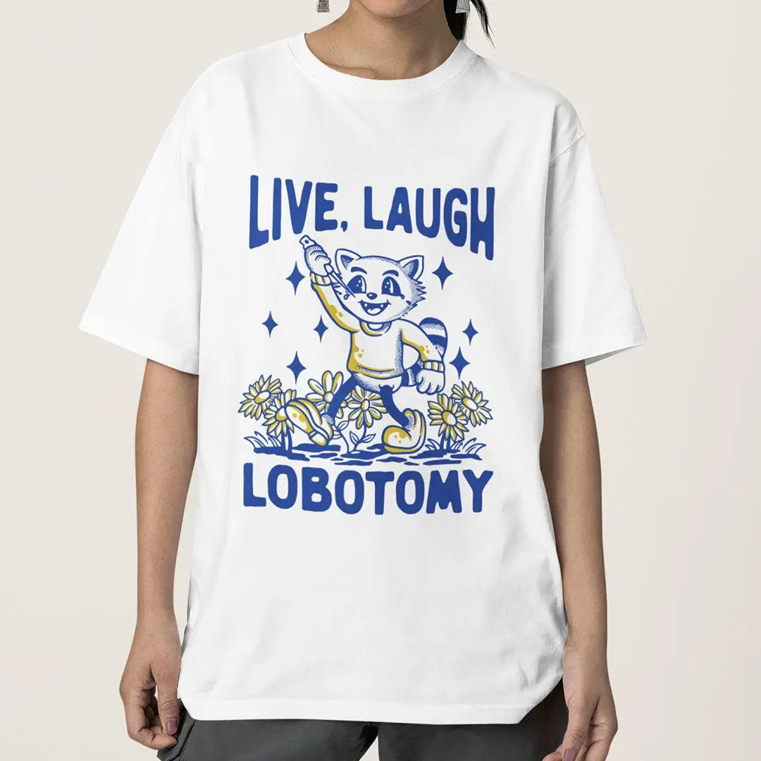 Live Laugh Lobotomy Hand-drawn t-shirt - Orbital Clothing