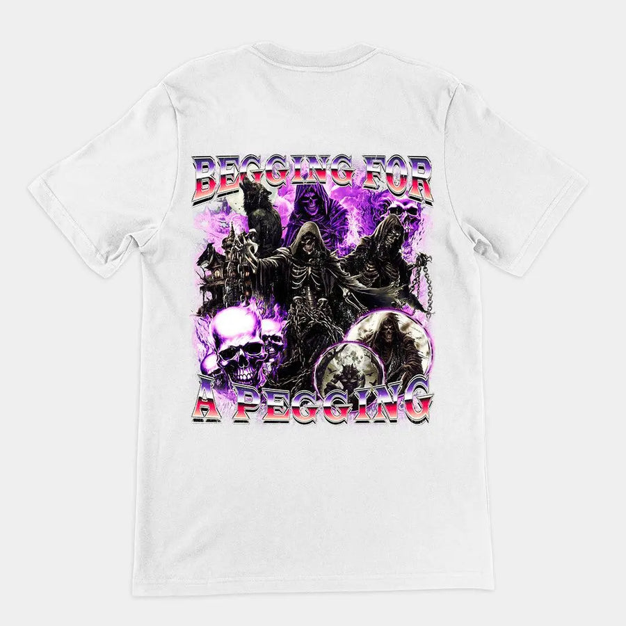 Begging for a Pegging t-shirt (backprint) - Orbital Clothing