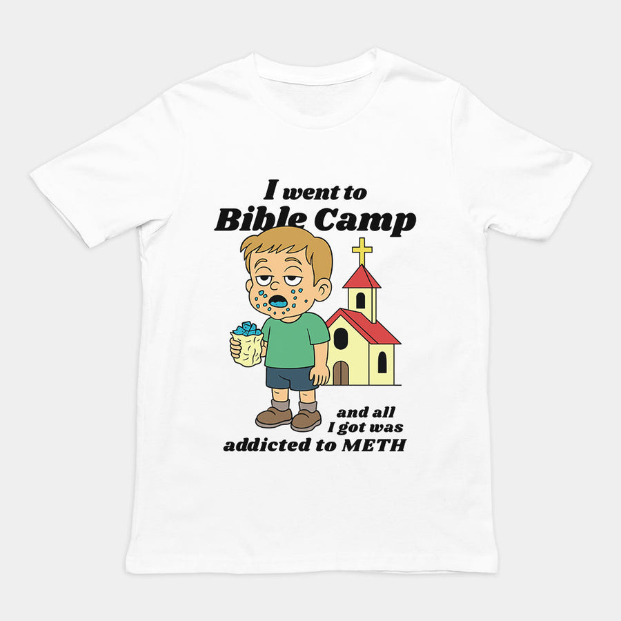 I went to Bible Camp and all I got was addicted to Meth T-Shirt Orbital Clothing