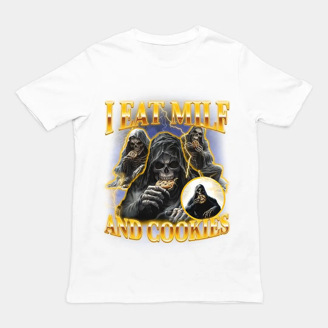 I Eat Milf And Cookies T-Shirt - Orbital Clothing