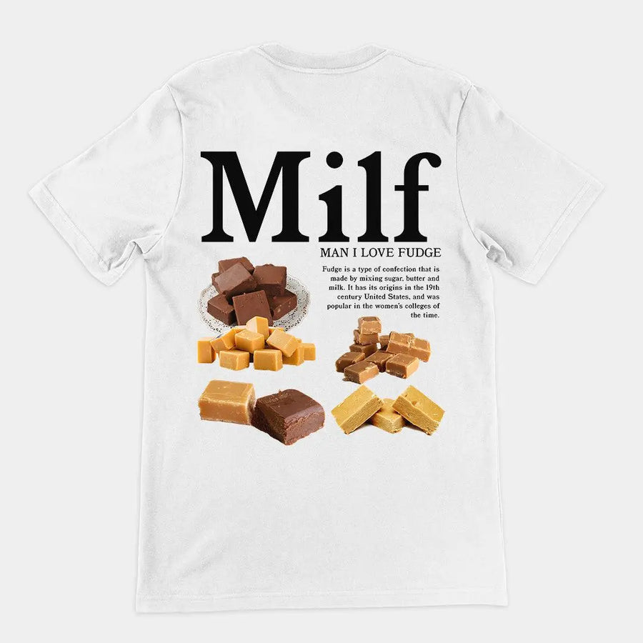 Man I Love Fudge t-shirt (backprint) - Orbital Clothing