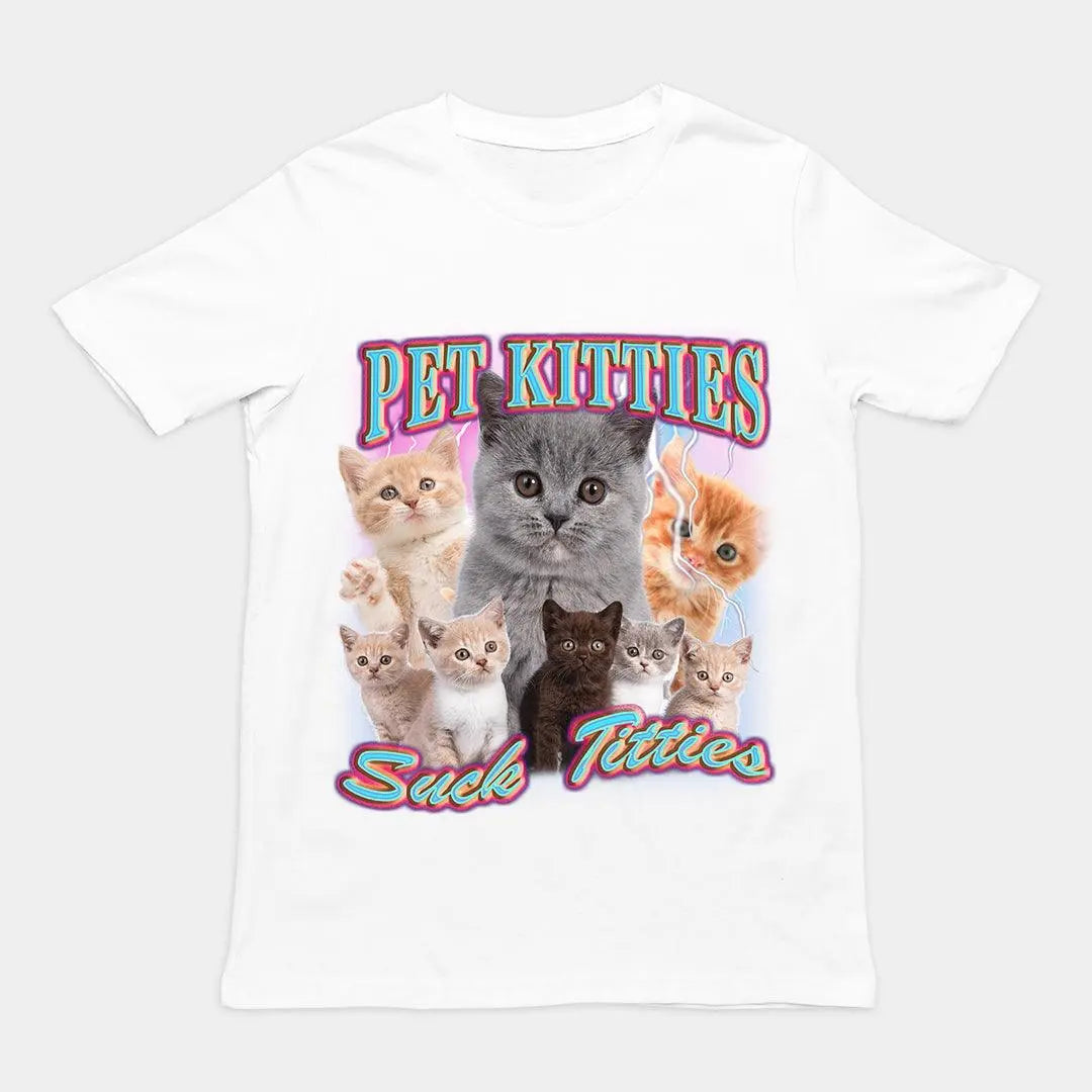 Pet Kitties Suck Kitties t-shirt - Orbital Clothing