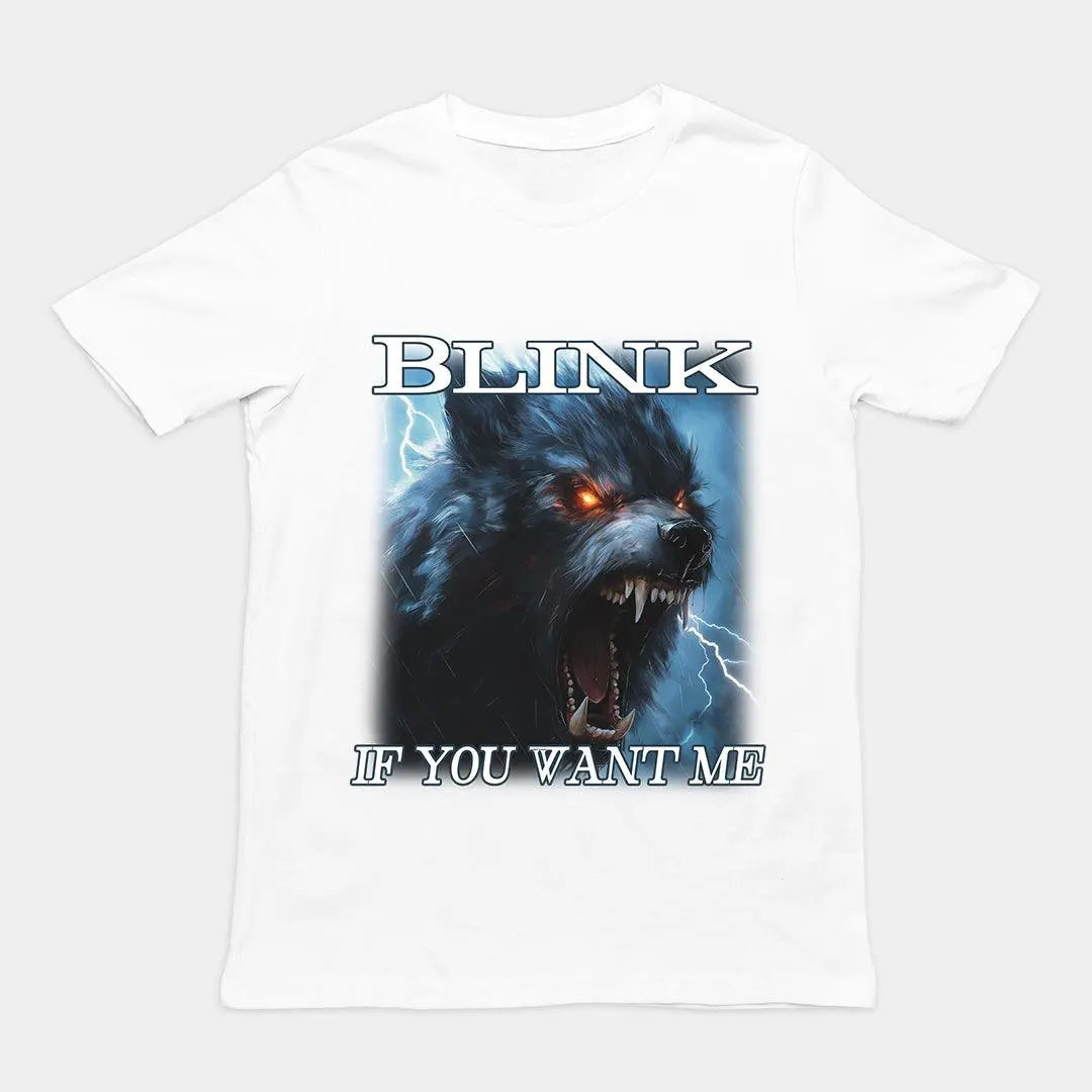 Blink If You Want Me t-shirt - Orbital Clothing