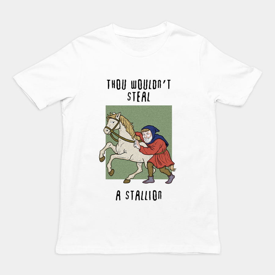 Thou wouldn't steal a stallion T-Shirt Orbital Clothing