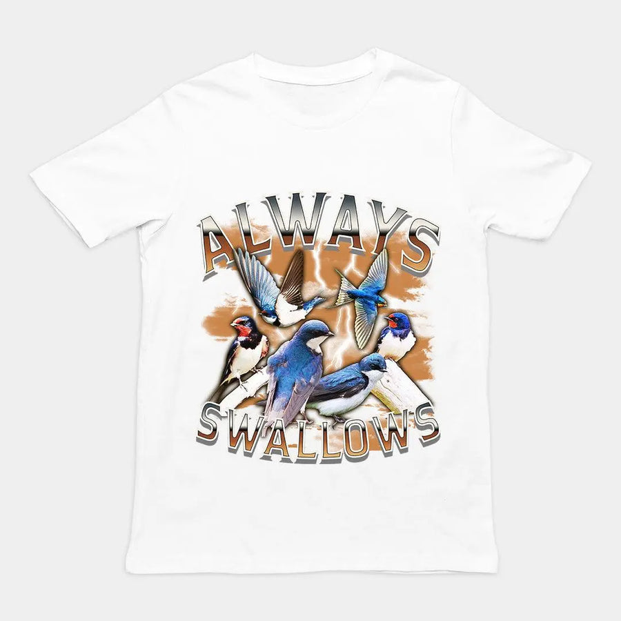 Always Swallows t-shirt - Orbital Clothing