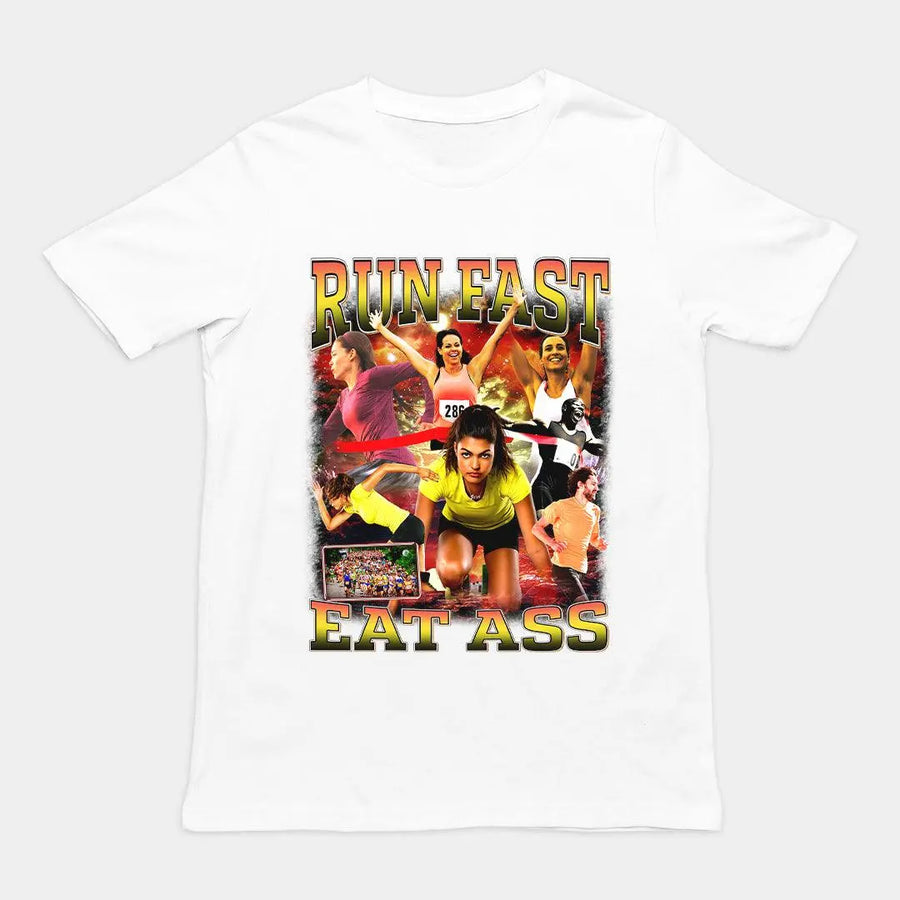Run Fast Eat Ass T-Shirt - Orbital Clothing