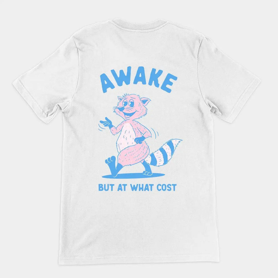 Awake but at what Cost t-shirt (backprint) - Orbital Clothing