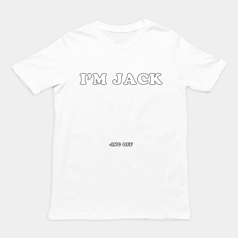 I'm Jack -ing off T-Shirt Orbital Clothing