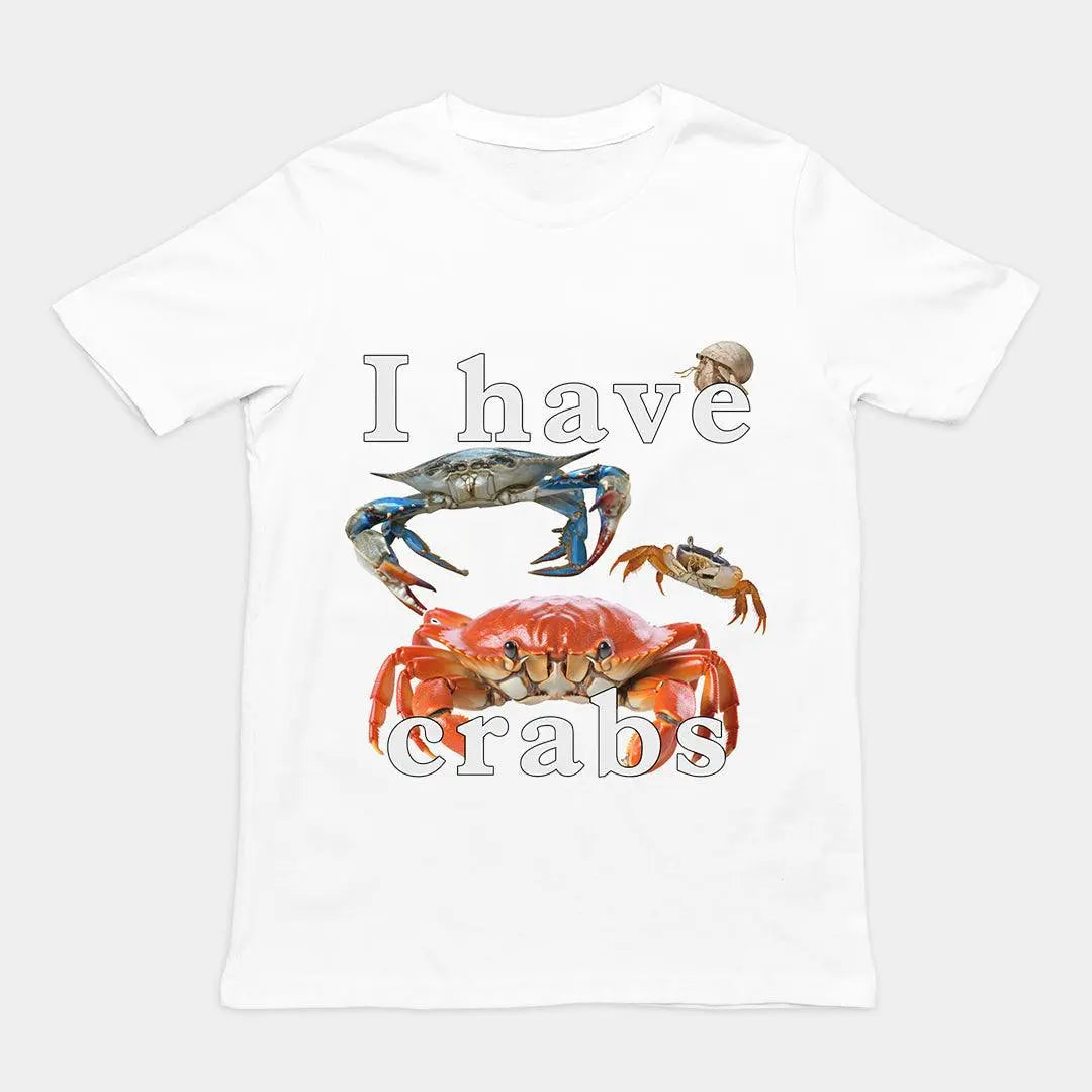 I have crabs T-Shirt - Orbital Clothing