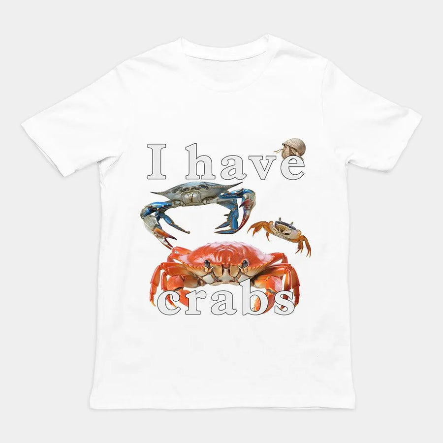 I have crabs T-Shirt - Orbital Clothing