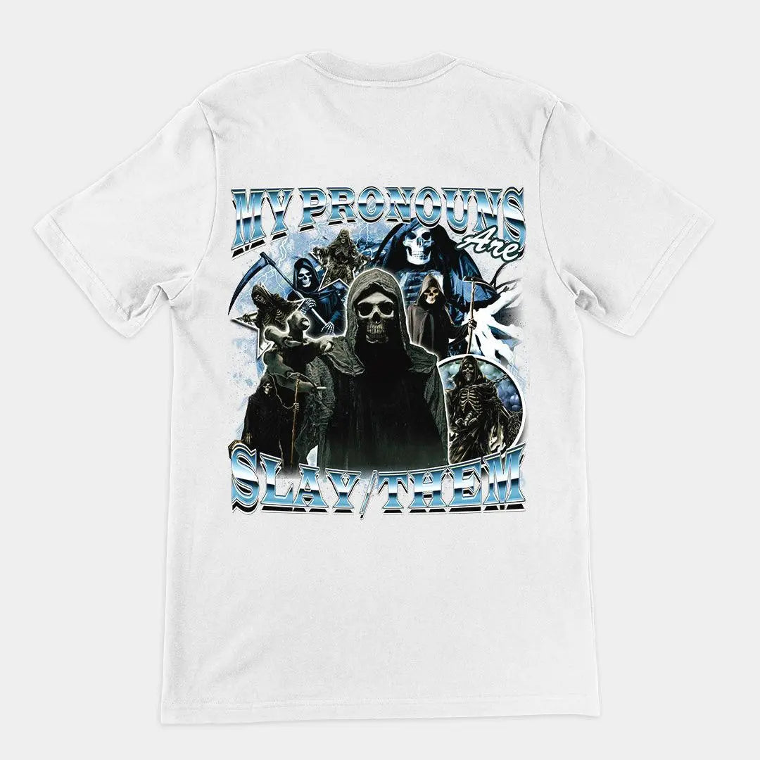 My Pronouns are Slay Them t-shirt (backprint) - Orbital Clothing