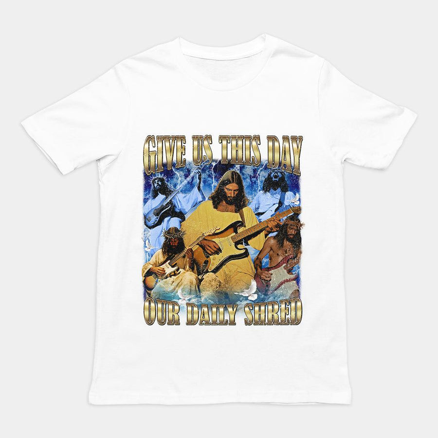 Give us this day our daily shred T-Shirt - Orbital Clothing