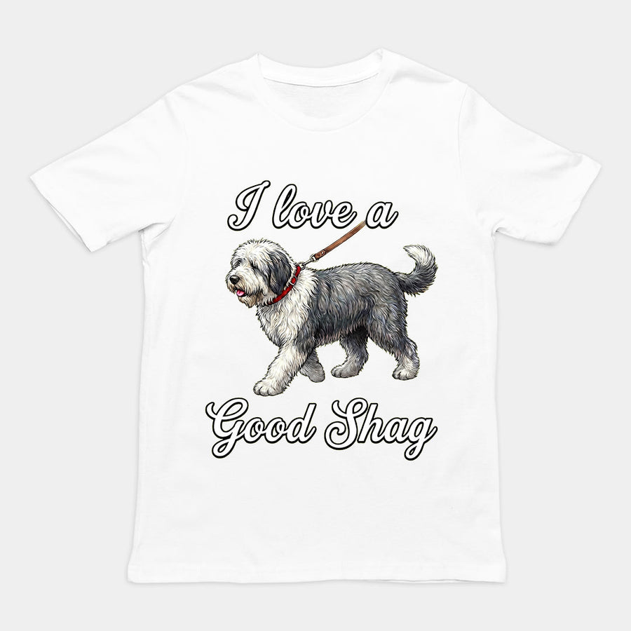 I love a good shag (shaggy dog) T-Shirt Orbital Clothing
