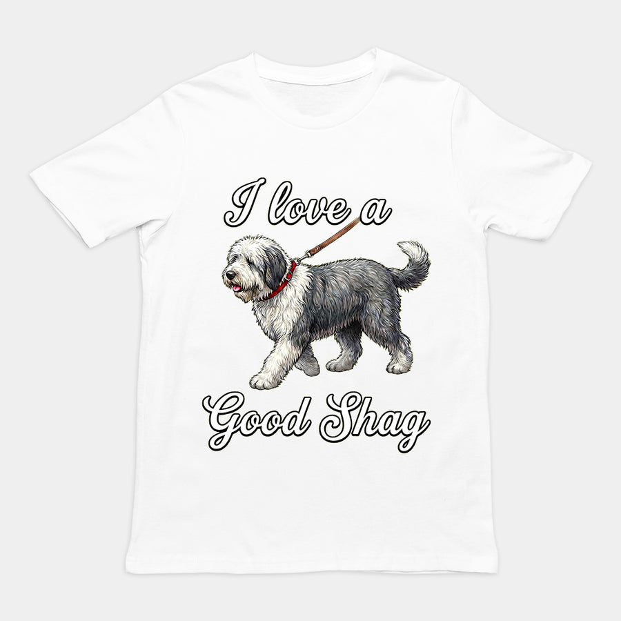 I love a good shag (shaggy dog) T-Shirt