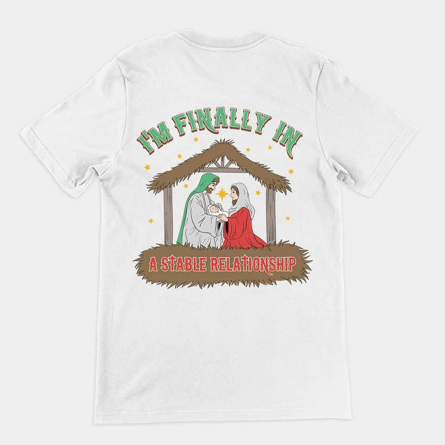 I'm Finally in a Stable Relationship t-shirt (backprint) - Orbital Clothing
