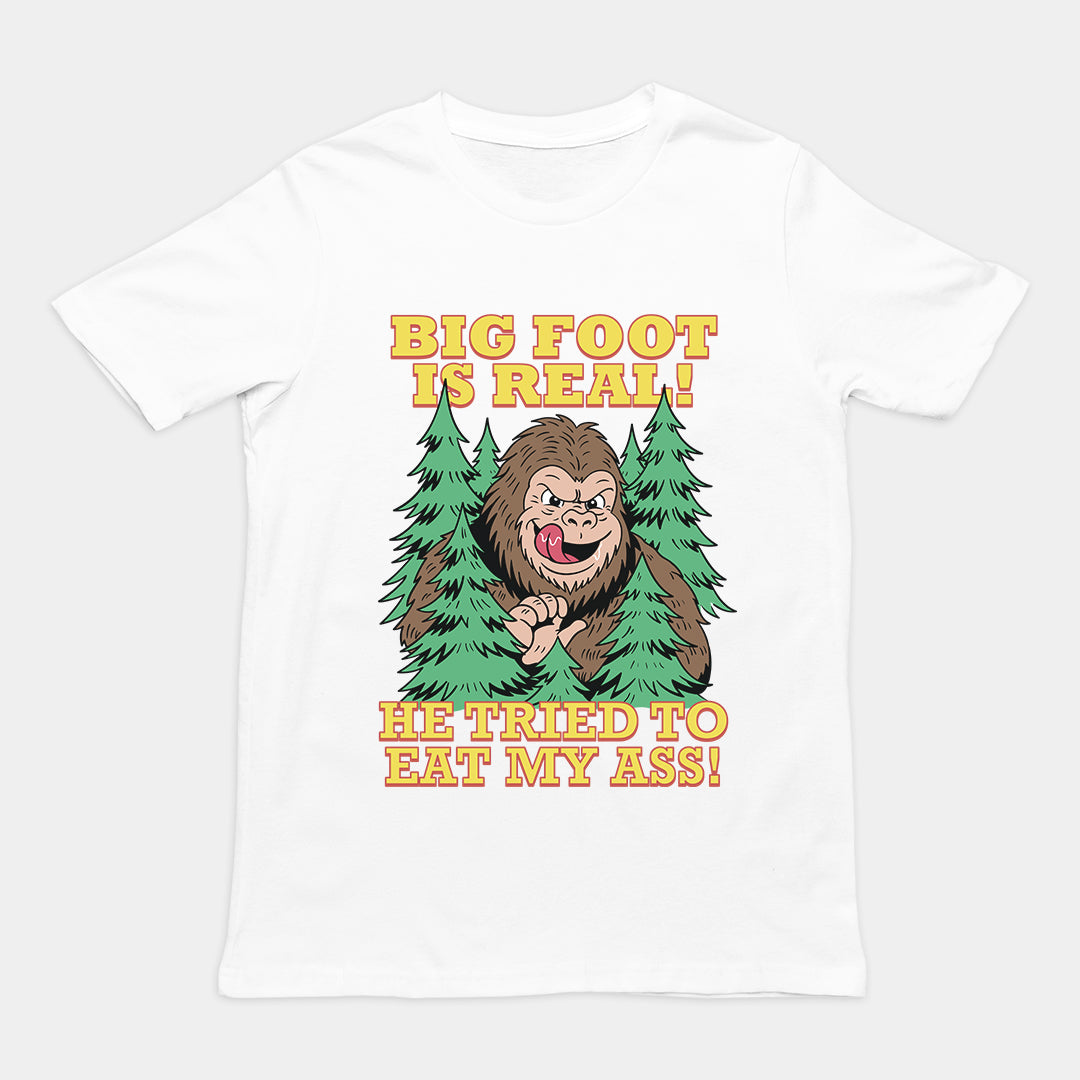 Big foot is real he tried to eat my ass T-Shirt Orbital Clothing