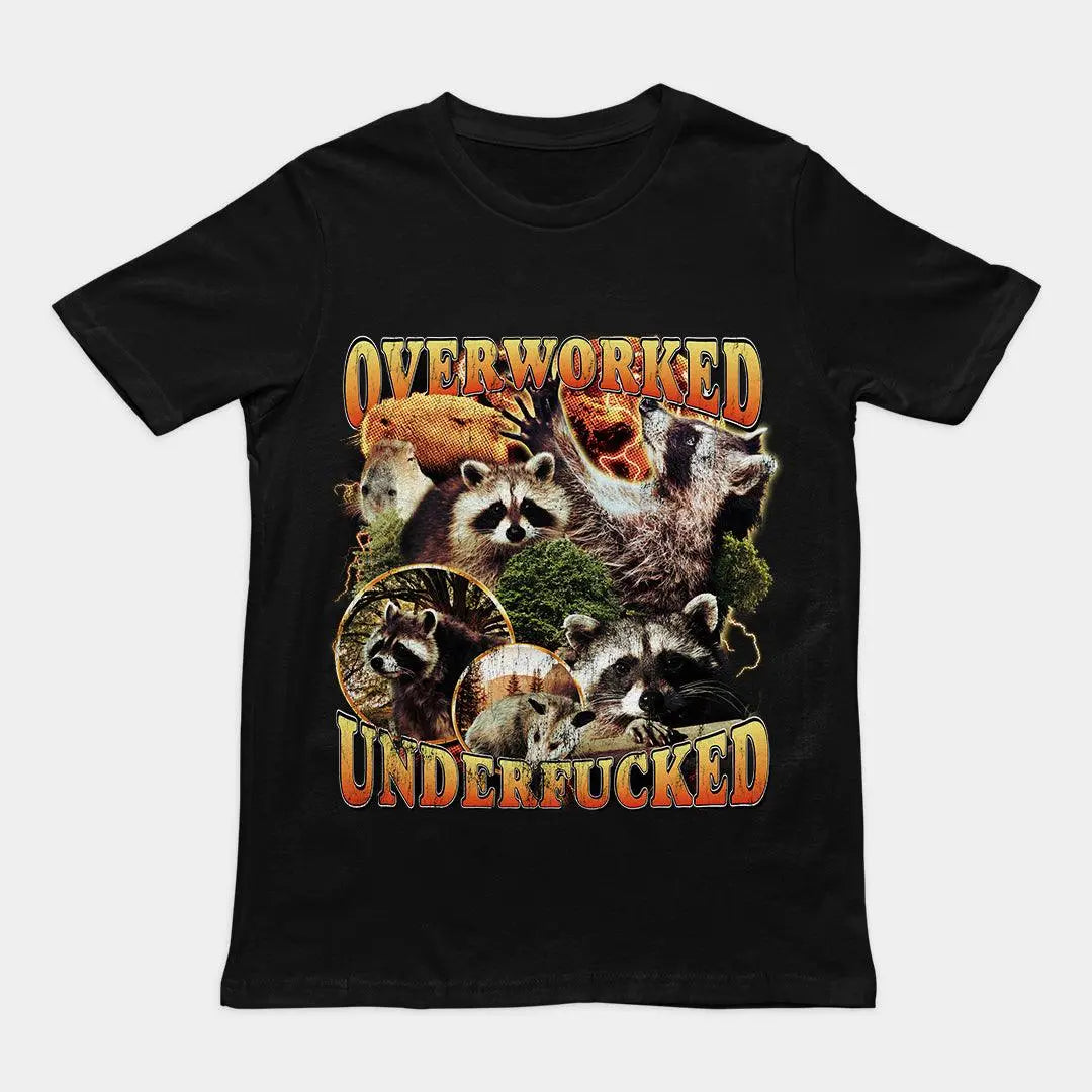 Overworked Underfucked t-shirt - Orbital Clothing