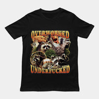 Overworked Underfucked t-shirt