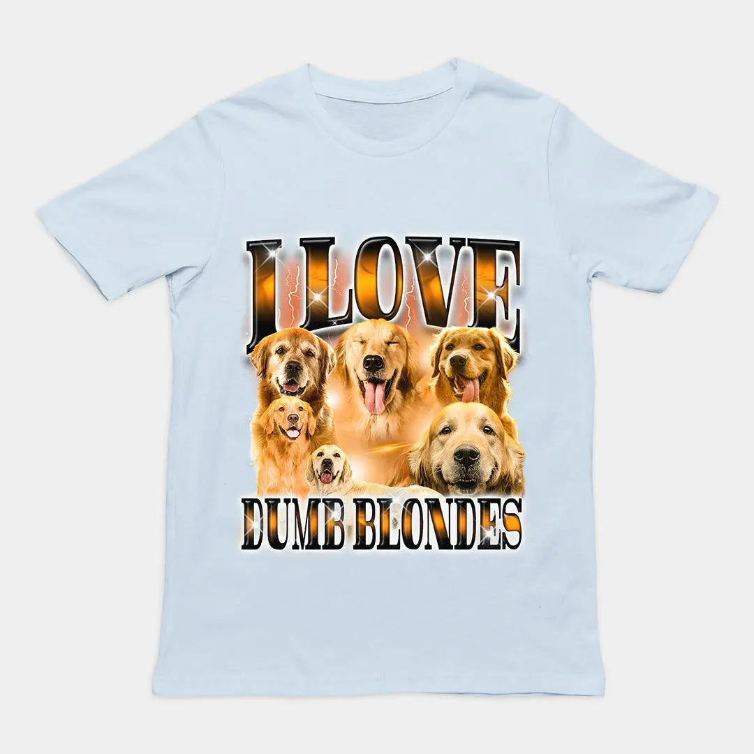 I Love Dumb Blondes t-shirt - Orbital Clothing