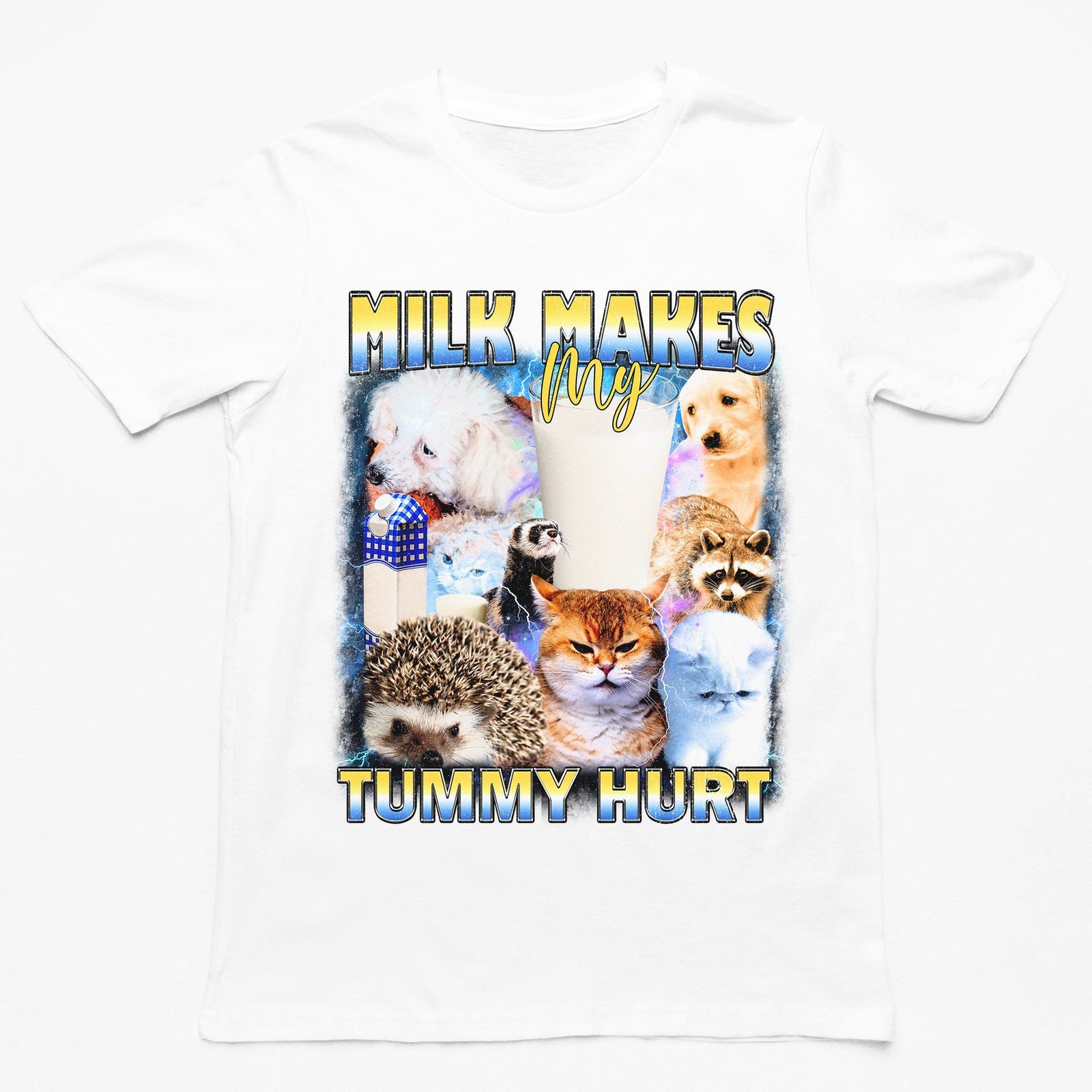 Milk Makes my Tummy Hurt T-Shirt - Orbital Clothing