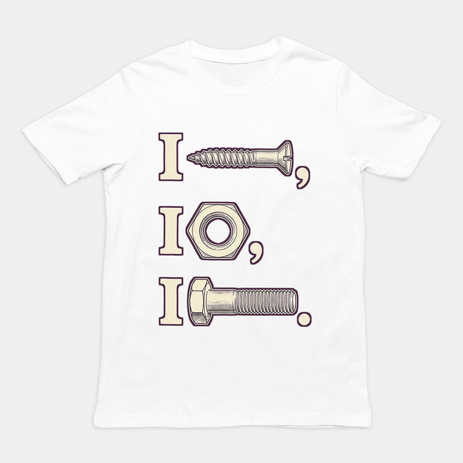 I nut I screw I bolt T-Shirt Orbital Clothing