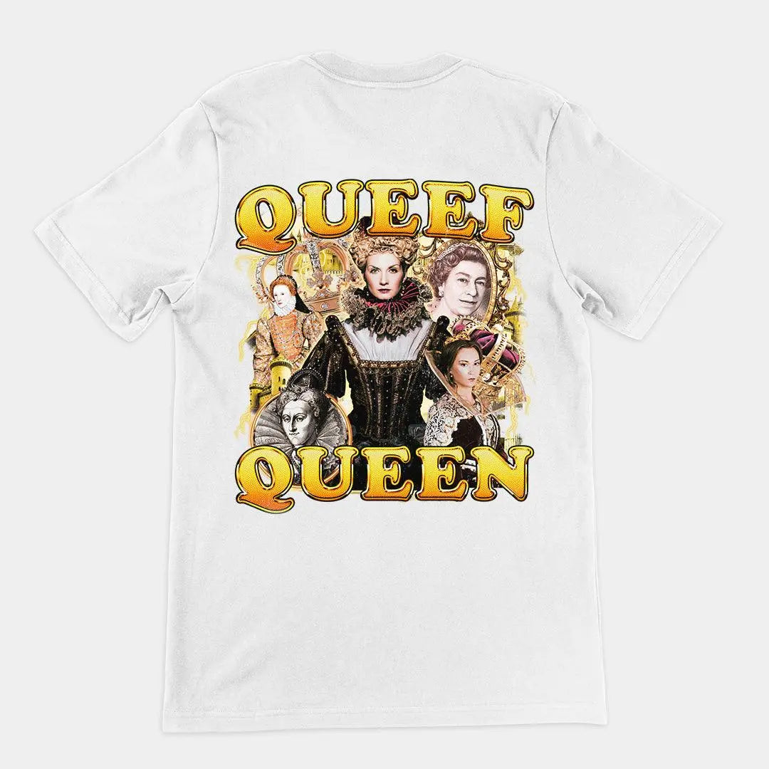 Queef Queen t-shirt (backprint) - Orbital Clothing