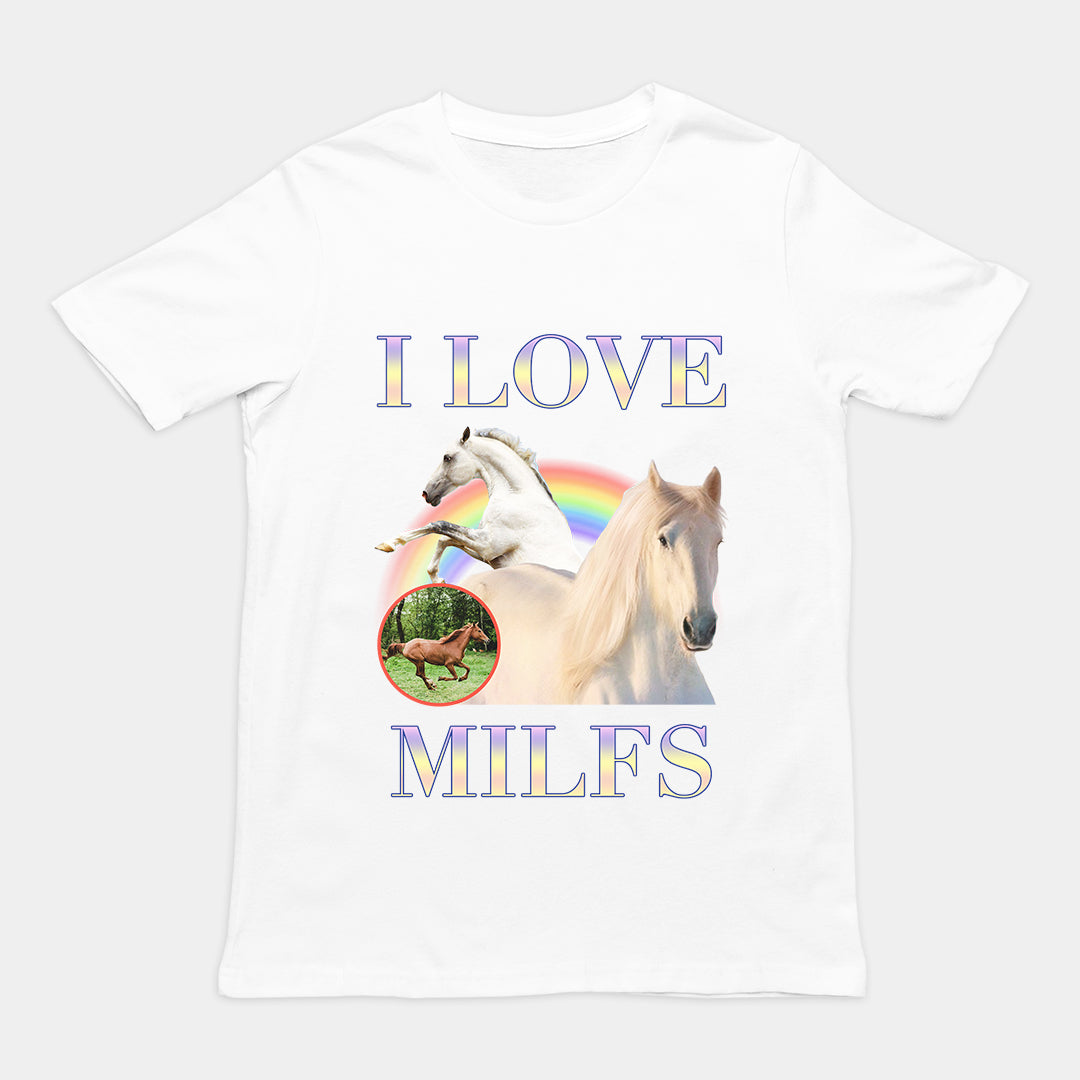 I Love Milfs t-shirt