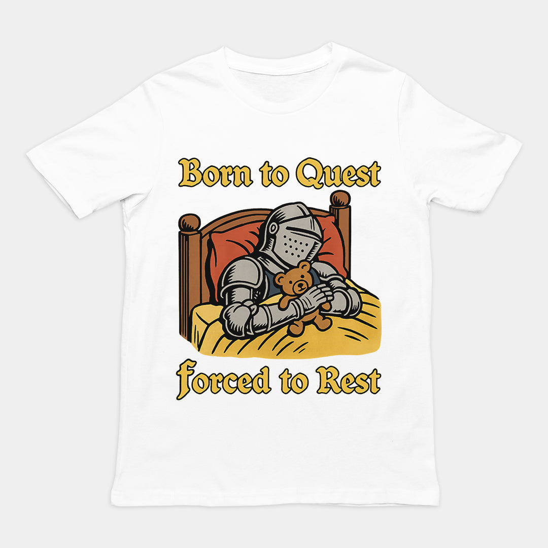 Born to Quest Forced to Rest T-Shirt Orbital Clothing