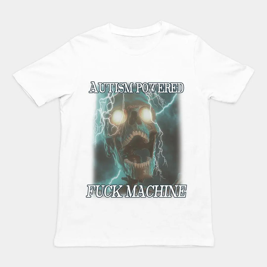 Autism Powered Fuck Machine t-shirt - Orbital Clothing
