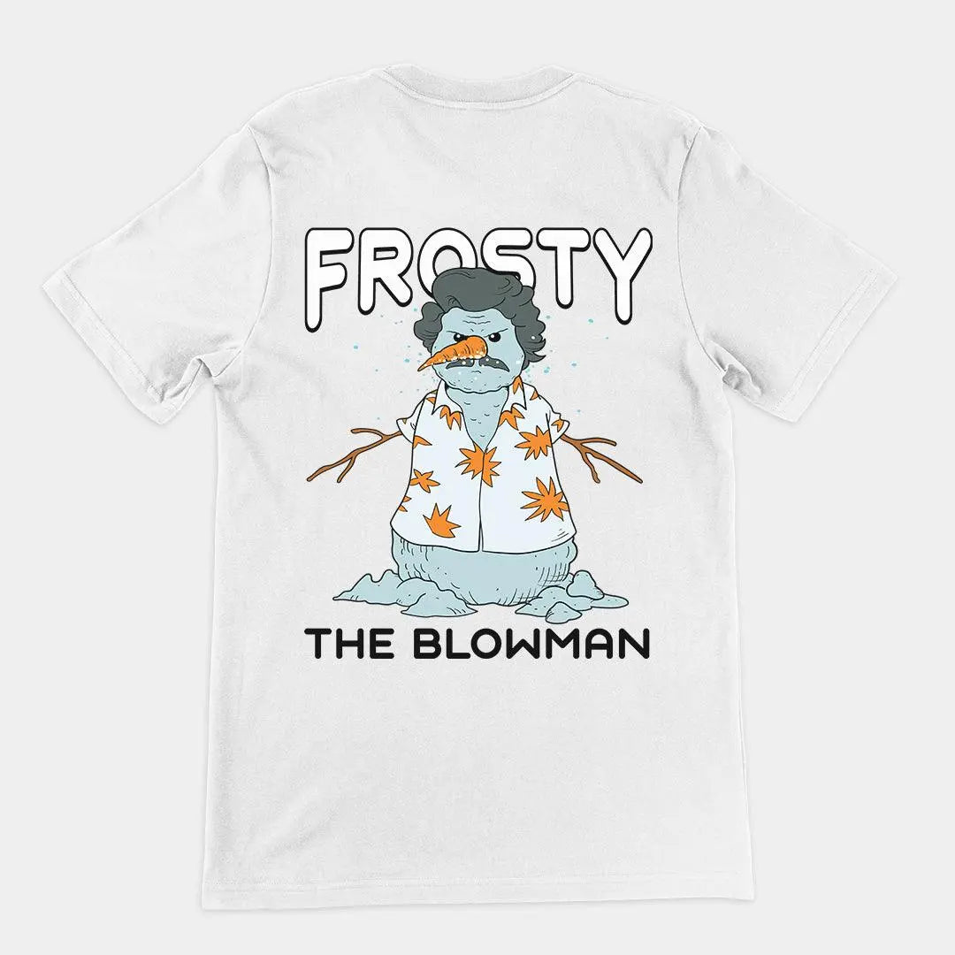 Frosty the Blowman t-shirt (backprint) - Orbital Clothing