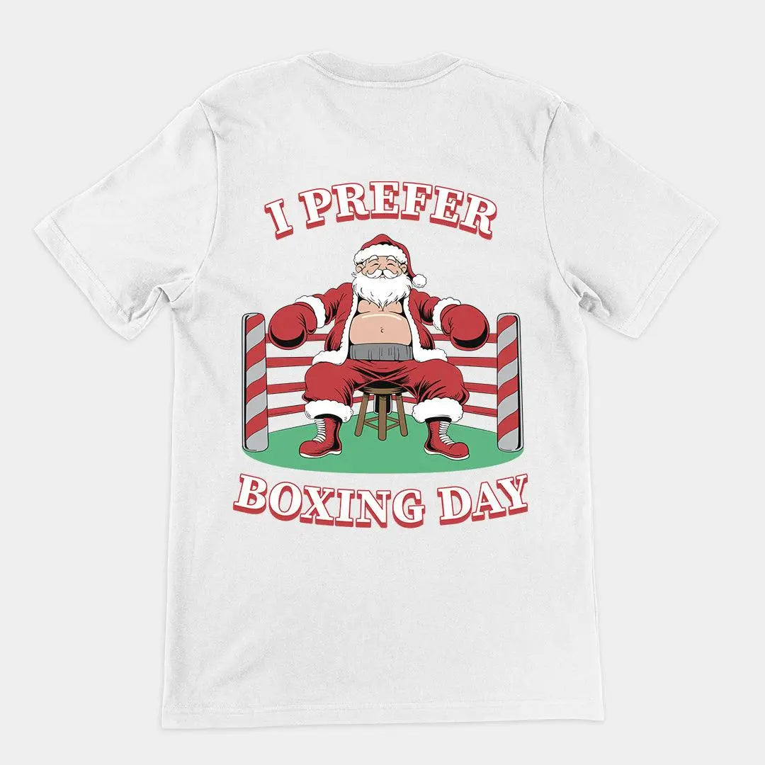 I Prefer Boxing Day t-shirt (backprint) - Orbital Clothing