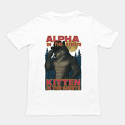 Alpha in the Streets Kitten in the Sheets T-Shirt