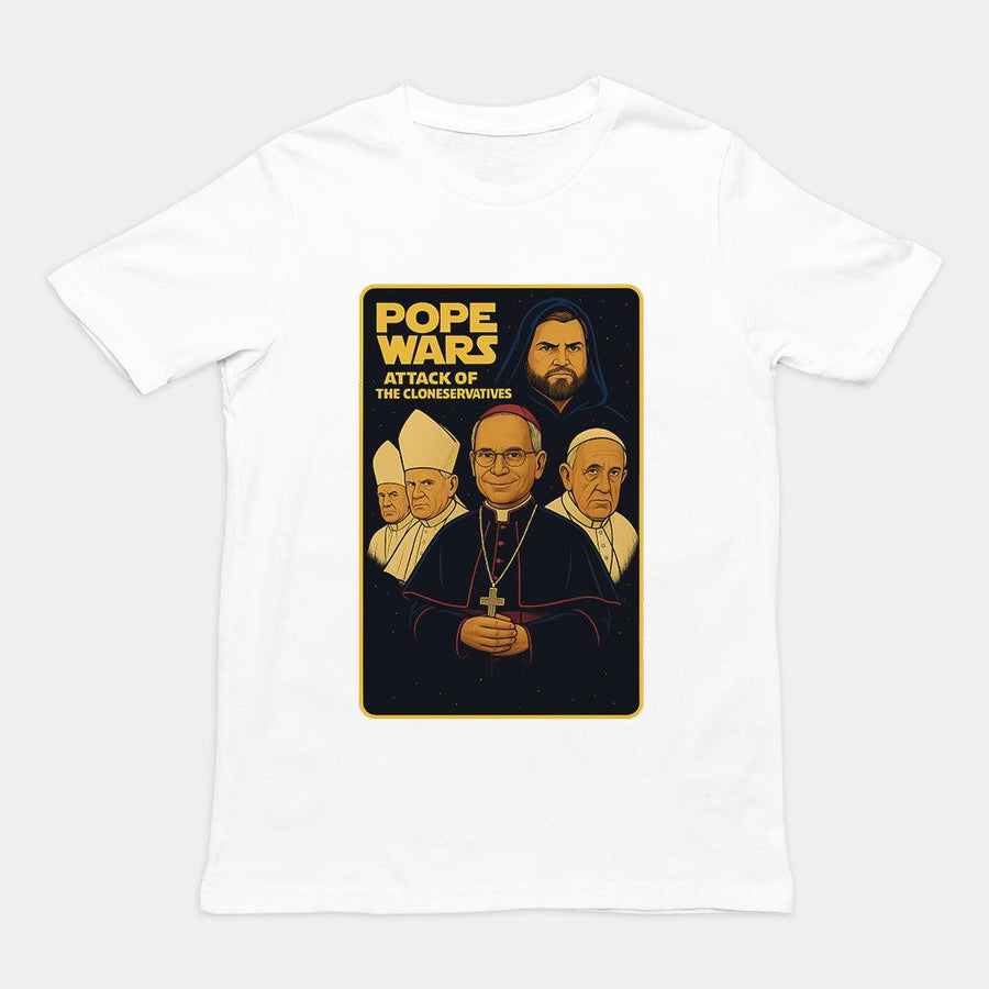 Pope Wars attack of the cloneservatives T-Shirt - Orbital Clothing