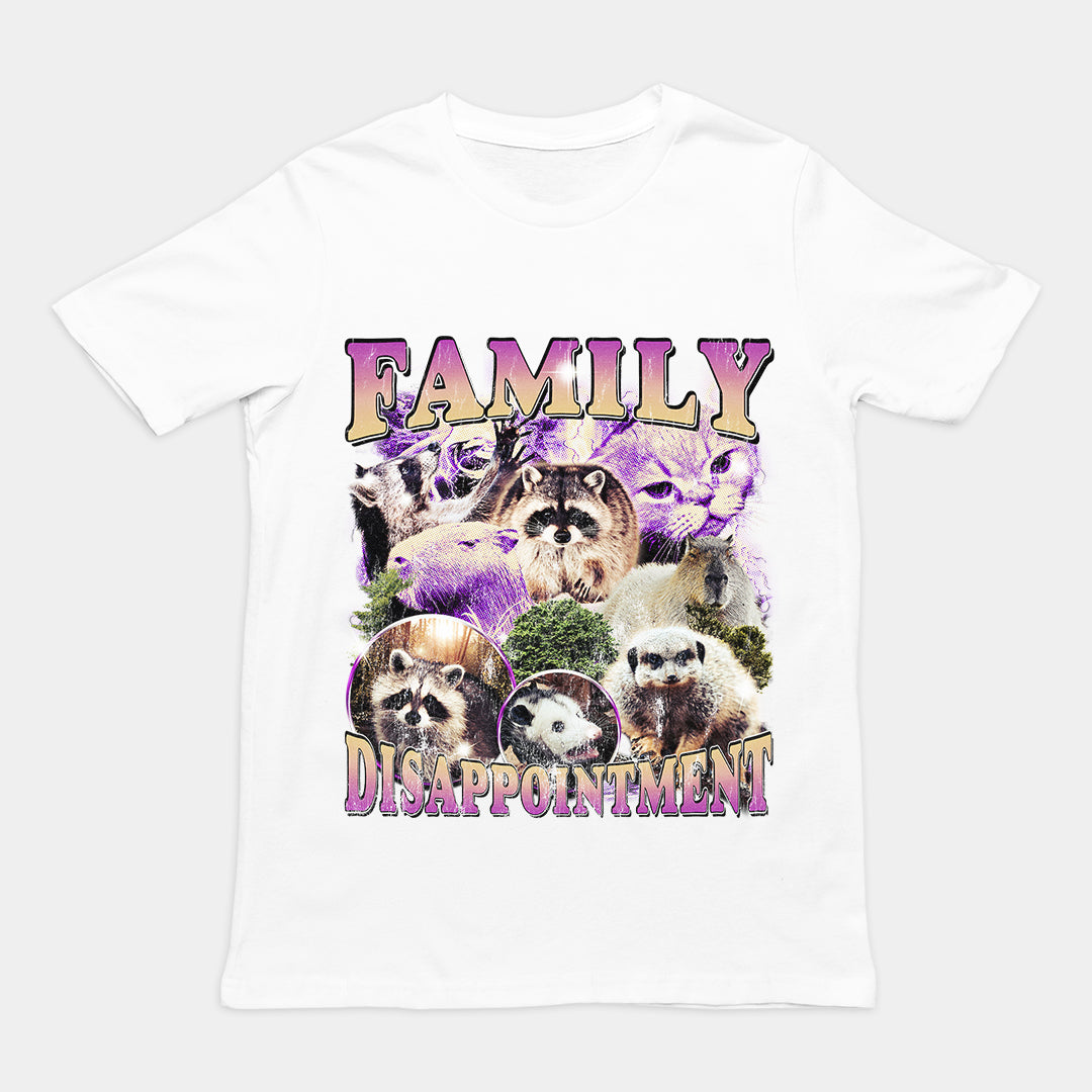 Family Dissapointment t-shirt