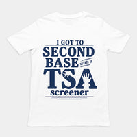 Ik bereikte het tweede honk met een TSA-screener T-shirt