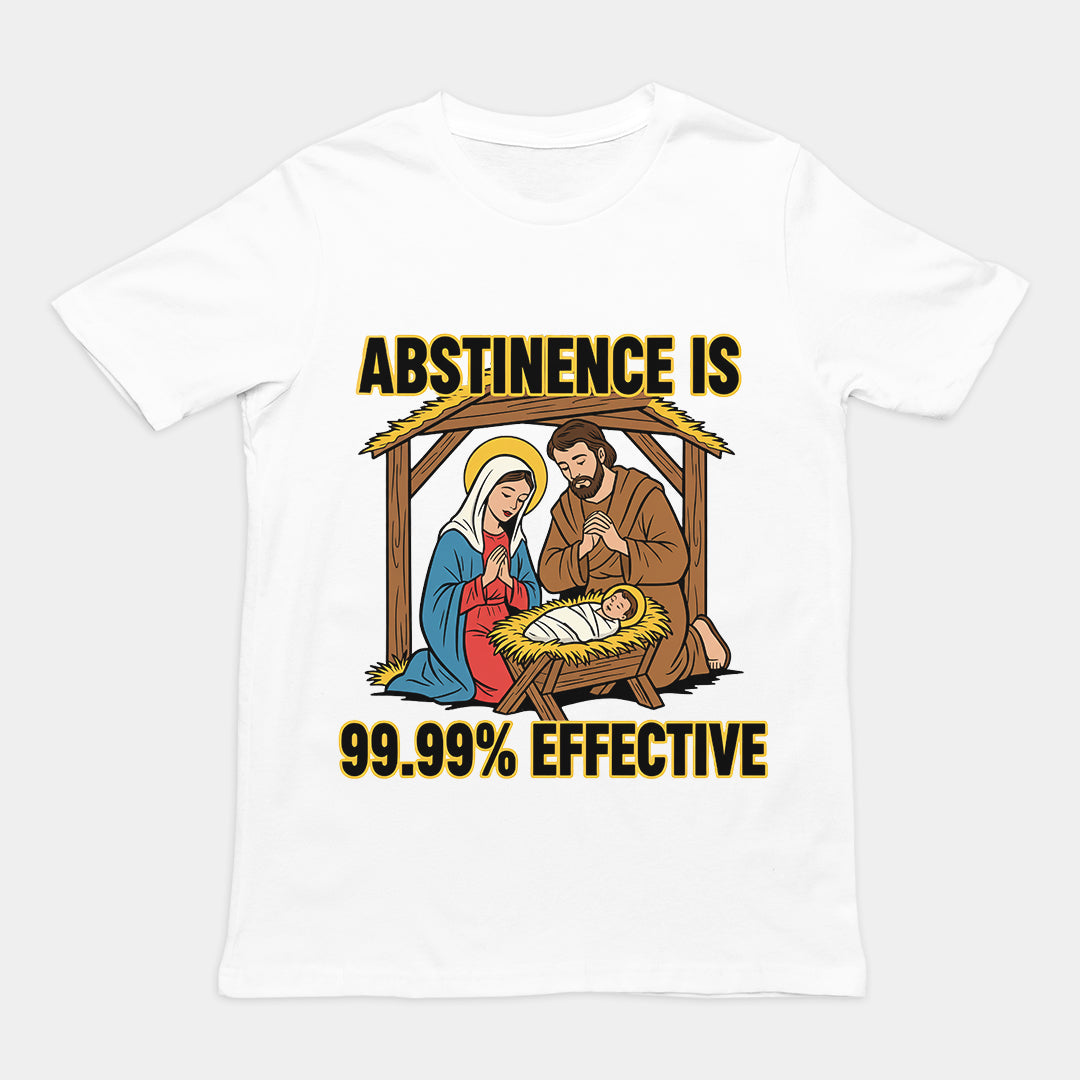 Abstinenz ist zu 99,99 % wirksam – T-Shirt