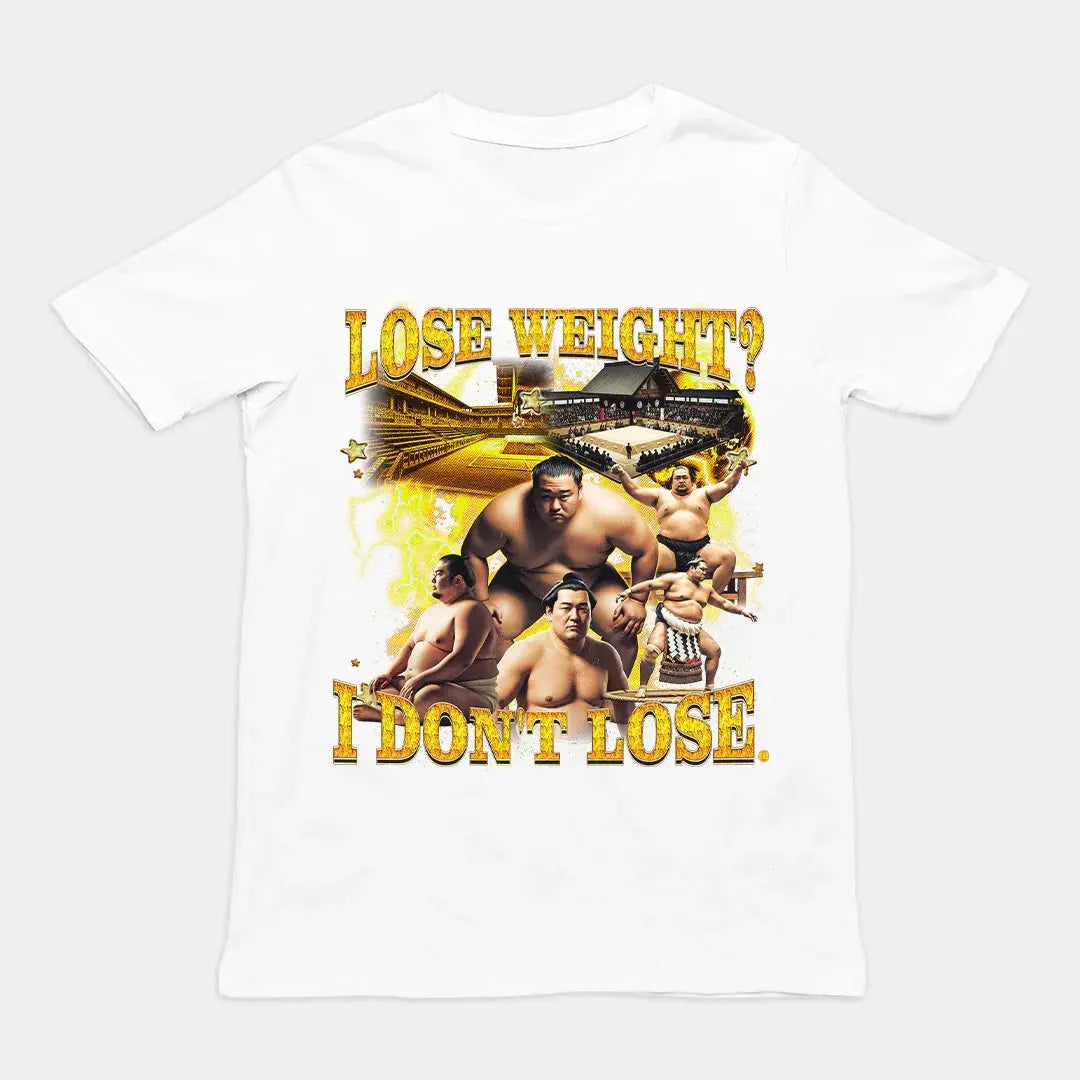 Lose Weight? I don't lose T-Shirt - Orbital Clothing