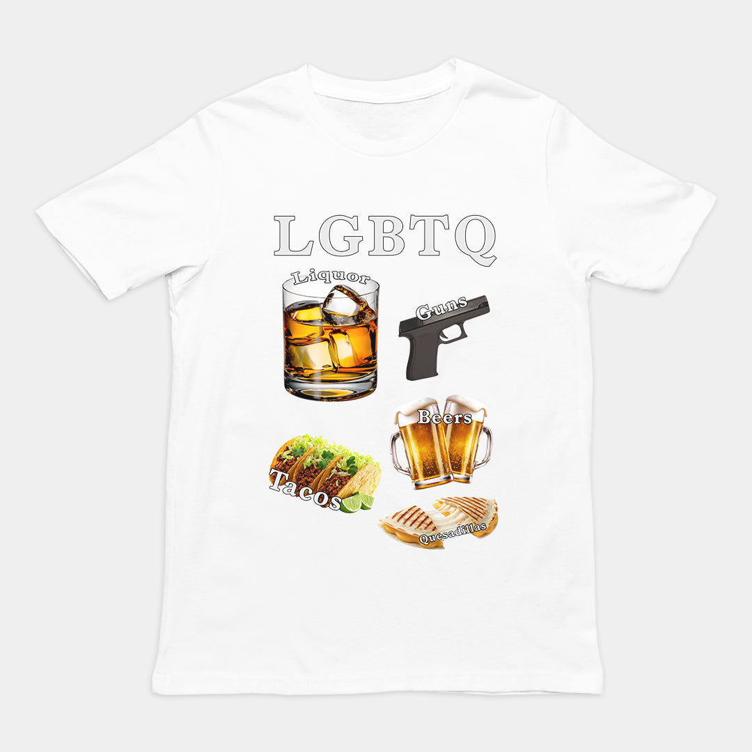 LGBTQ (liquor, guns, beers, tacos, quesadillas) T-Shirt Orbital Clothing