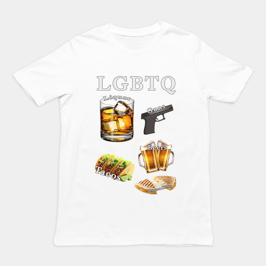 LGBTQ (liquor, guns, beers, tacos, quesadillas) T-Shirt Orbital Clothing