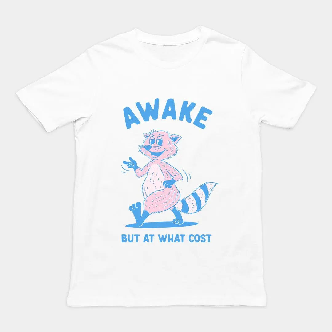 Awake but at What Cost t-shirt - Orbital Clothing