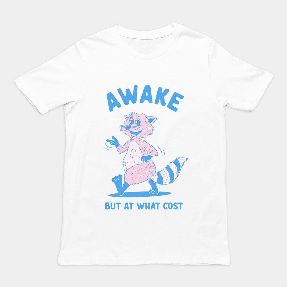 Awake but at What Cost t-shirt - Orbital Clothing