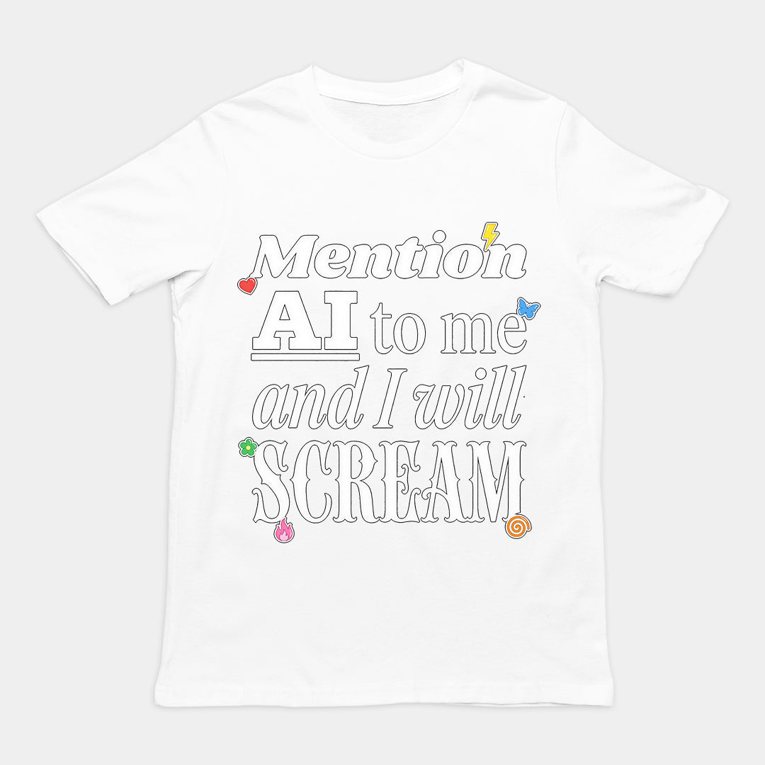 Mention AI to me and I will scream T-Shirt Orbital Clothing